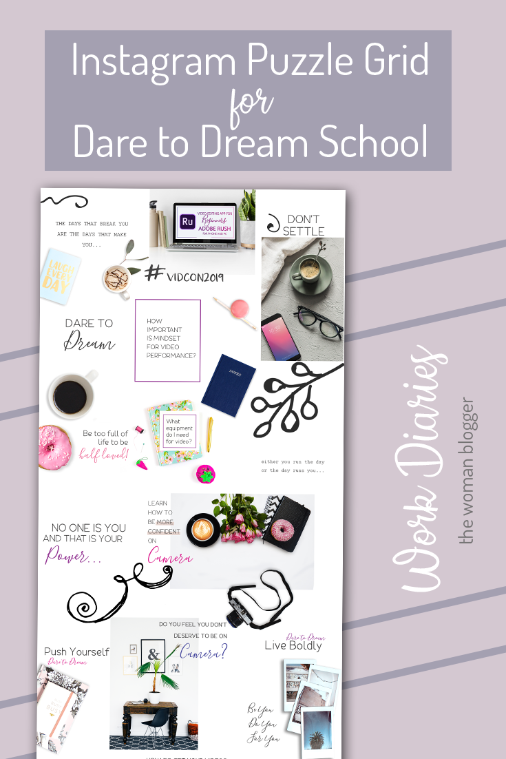 You are currently viewing Instagram Puzzle Grid for Dare to Dream School | Work Diaries