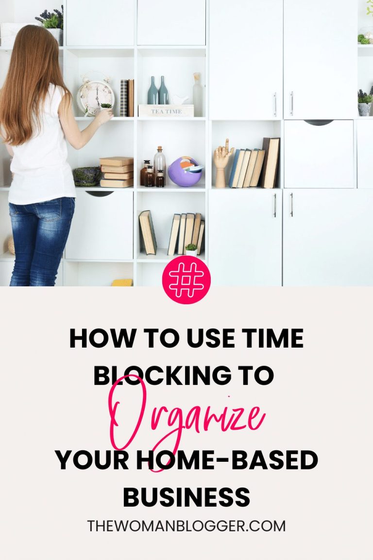 Use Time blocking to organize your home based business